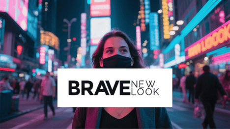 Bravenewlook